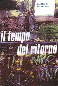 Primary photo for Il tempo del ritorno