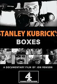 Primary photo for Stanley Kubrick's Boxes