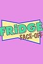 Fridge Face-Off (2019)