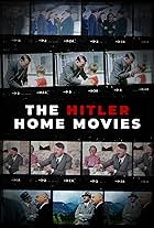 The Hitler Home Movies