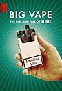 Big Vape: The Rise and Fall of Juul (2023)