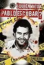 ¿Quién mató a Pablo Escobar? (2014)