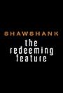 Shawshank: The Redeeming Feature (2001)