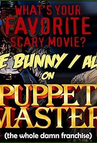 Primary photo for The Bunny/Allie on The Puppet Master Franchise