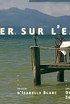 Déjeuner sur l'eau (2005)