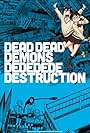 Dead Dead Demons Dededede Destruction (2024)