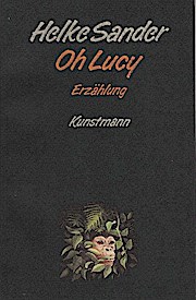 Bild des Verk�ufers f�r Oh Lucy : Erz�hlung. Erz�hlung zum Verkauf von Sch�rmann und Kiewning GbR