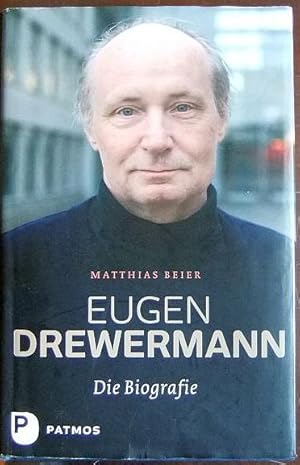 Bild des Verk�ufers f�r Eugen Drewermann : die Biografie. zum Verkauf von Antiquariat Bl�schke