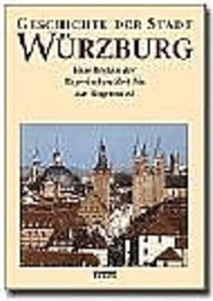 Bild des Verk�ufers f�r Geschichte der Stadt W�rzburg, 3 Bde., Bd.3, Die bayerische Zeit von 1814 bis zur Gegenwart: Vom �bergang an Bayern 1814 bis zum 21. Jahrhundert zum Verkauf von Studibuch