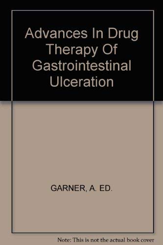 Beispielbild f�r Advances in Drug Therapy of Gastrointestinal Ulceration zum Verkauf von WorldofBooks