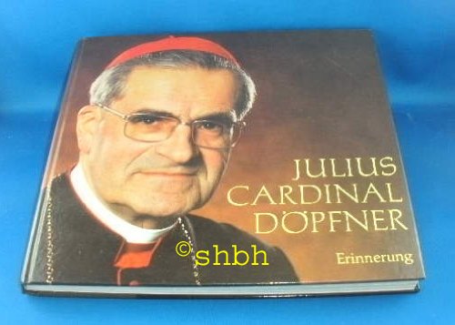 Beispielbild f�r Julius Cardinal D�pfner. Erinnerungen, Bildnotizen, Zitate zum Verkauf von Gabis B�cherlager