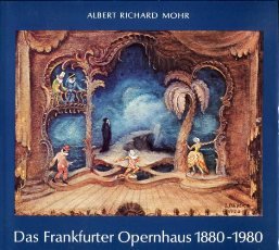 9783782902328: Das Frankfurter Opernhaus 1880 1980: Ein Beitrag zur Frankfurter Theatergeschichte