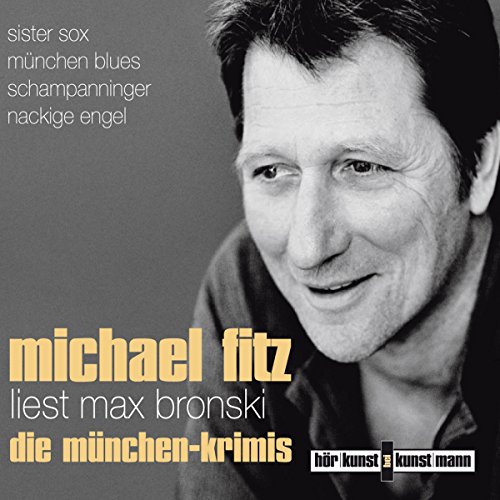 Beispielbild f�r Michael Fitz liest Max Bronski: Die M�nchen-Krimis CD zum Verkauf von medimops