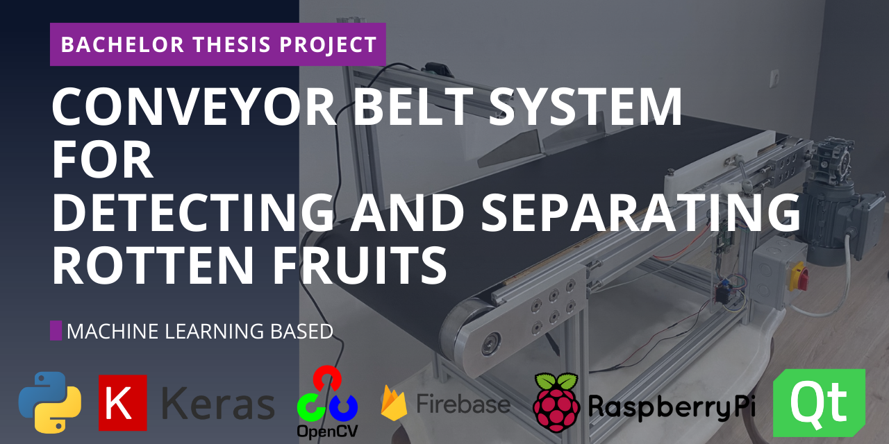 Bachelor-Thesis-Project-ML-Based-Conveyor-Belt-for-Detecting-Separating-Rotten-Fruits