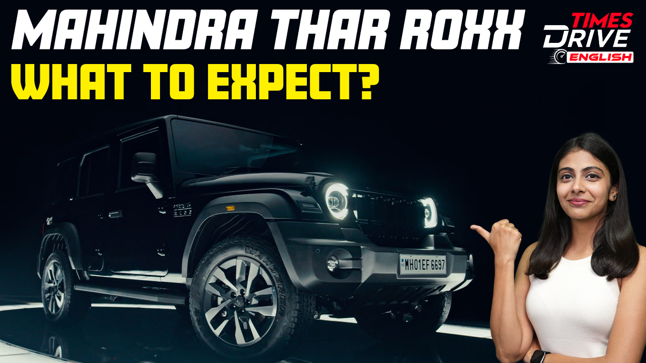 Mahindra Thar Roxx  What to Expect