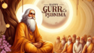 Happy Guru Purnima 2024 Top-50 Wishes Messages Quotes and Images To Share With Your Friends And Family