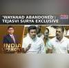 BJP MP Tejasvi Surya Blasts Wayanad MP Rahul gandhi Over LandslideWayanad Abandoned Blueprint