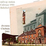 Bahnhof Culmsee (heute: Chełmża) im Wandel der Zeit