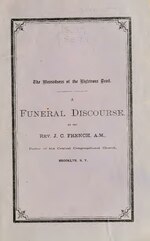 Thumbnail for File:The blessedness of the righteous dead - a funeral discourse, occasioned by the death of Mrs. Catharine Baylis, delivered February 11th, 1863 (IA blessednessofrig00fren).pdf