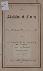 Thumbnail for File:The abolition of slavery in Cuba and Porto Rico, (IA abolitionofslave00unse).pdf