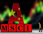 聚焦A股纳入MSCI