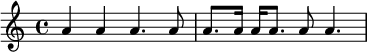 
\relative c'' {
  a4 a a4. a8
  a8. a16 a a8. a8 a4.
}
