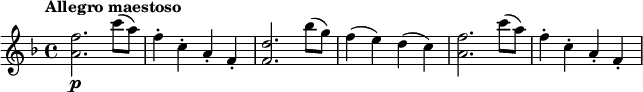 
\relative c'' {
  \tempo "Allegro maestoso"
  \key f \major
  <f a,>2.\p c'8( a) |
  f4-. c-. a-. f-. |
  <f d'>2. bes'8( g) |
  f4( e) d( c) |
  <f a,>2. c'8( a) |
  f4-. c-. a-. f-. |
}
