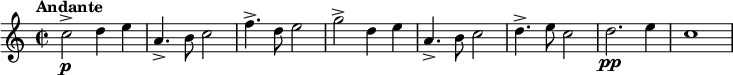 
\relative c' { \set Staff.midiInstrument = #"french horn"
  \set Staff.midiMinimumVolume = #0.7
  \set Staff.midiMaximumVolume = #1.0
  \tempo "Andante"
  \tempo 4 = 80
  \transposition c
  \key c \major
  \time 2/2
  c'2->\p d4 e4 | a,4.-> b8 c2 | f4.-> d8 e2 | g-> d4 e | a,4.-> b8 c2 | d4.-> e8 c2 | d2.\pp e4 | c1
}
