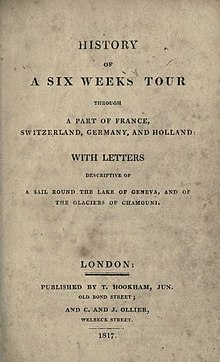 Page reads "History of a Six Weeks' Tour through a Part of France, Switzerland, Germany, and Holland: with Letters Descriptive of a Sail Round the Lake of Geneva and of the Glaciers of Chamouni. By Percy Bysshe Shelley. London: Published by T. Hookham, Jun. Old Bond Street; and C. and J. Ollier, Welldeck Street. 1817."