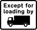 Except for loading and unloading by goods vehicles