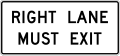 R3-33R Right lane must exit