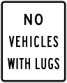 R5-5 No lugged vehicles