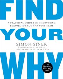 නිරූපක රූප Find Your Why: A Practical Guide for Discovering Purpose for You and Your Team