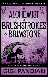 ຮູບໄອຄອນ The Alchemist of Brushstrokes and Brimstone: An Accidental Alchemist Mystery