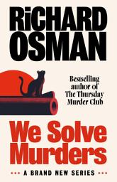 ຮູບໄອຄອນ We Solve Murders: The Sunday Times #1 bestselling murder mystery from the author of The Thursday Murder Club