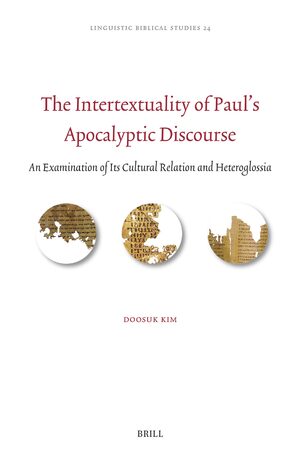 Cover The Intertextuality of Paul’s Apocalyptic Discourse