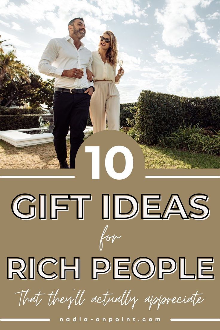 a man and woman standing next to each other with the words 10 gift ideas for rich people