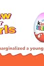 Kinder Surprise for Girls: Gender Surprise! (2013)