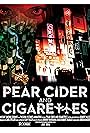 Pear Cider and Cigarettes (2016)