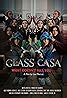 Glass Casa (2023) Poster