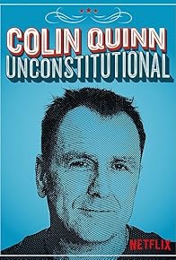 Primary photo for Colin Quinn: Unconstitutional