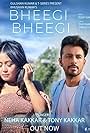 Neha Kakkar & Tony Kakkar: Bheegi Bheegi (2020)