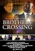 Paul Ben-Victor, James Black, Marsha Dietlein, Joe Estevez, Eliza Roberts, Daniel Roebuck, Duane Whitaker, Alyssa Quilala, Beth Payne, Ricky Borba, and Tyree Brown in My Brothers' Crossing (2020)