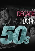 The Decade You Were Born: The 1950's