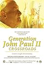 Generation John Paul II: Crossroads (2007)