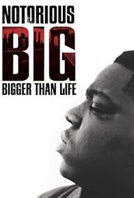 Primary photo for Notorious B.I.G. Bigger Than Life