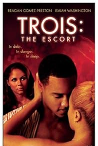 Primary photo for Trois 3: The Escort