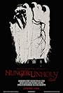 Hunger Unholy (2013)