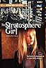 Stratosphere Girl (2004) Poster