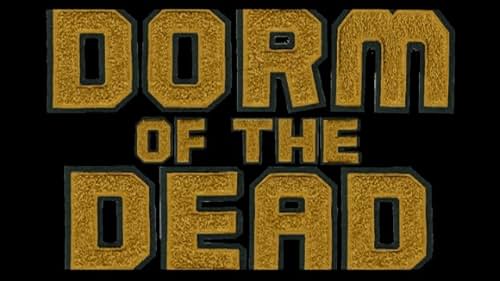 Dorm of the Dead